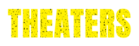 THEATERS